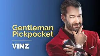 Masterclass Gentleman Pickpocket de Vinz ⌚️ devenez un ma&icirc;tre avec style et humour !