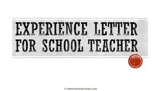 How to Write an Experience Certificate for a School Teacher