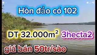 Một siêu phẩm view hồ làm khu nghĩ dưỡng du lịch quá Đặng cấp.Hòn đảo có 102.dt 3.2ha giá 50tr/sào