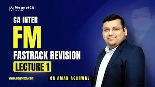 Lecture 1 ｜ Cost of Capital ｜ Fasttrack Revision ｜ Live on YouTube ｜ 100% Coverage ｜ By CA Aman Sir