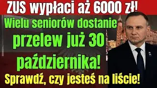 ⚡ ZUS przekaże 6000 zł już 30 października! Sprawdź, czy jesteś w grupie uprawnionych senior&oacute;w!