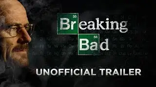 Breaking Bad Unofficial Trailer (Third Season)