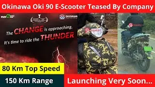 Okinawa Oki 90 E-Scooter Teased By Company : Launching Very Soon...