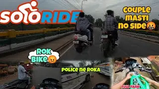 Chapri Ne Roki Bike😡 // Solo ride // Bike full tank //couple masti on road // police aa gayi guys