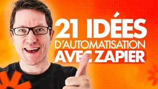 21 exemples et id&eacute;es d'automatisation avec ZAPIER pour GAGNER du temps !