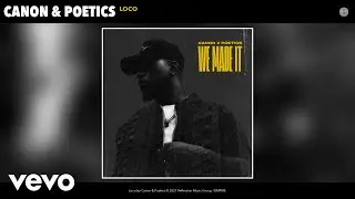 Canon, Poetics - Loco (Official Audio)