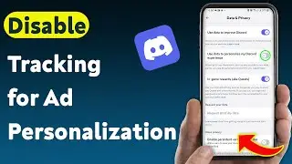 How To Disable Discord Tracking for Ad Personalization on Mobile (Updated)