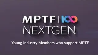 MPTF NextGen - Young Industry Members Who Support MPTF