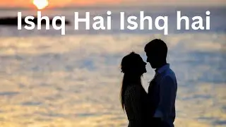 Ishq Hai Ishq hai - Anu Malik