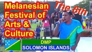 DMP, Solomon Islands, 6th Melanesian Festival of Arts and Culture