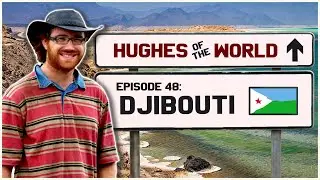 Hughes of the World #48: DJIBOUTI 🇩🇯 | LIVE at 6 PM GMT!