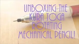 Unboxing the Uni KURU TOGA rotating mechanical pencil (stays sharp!)