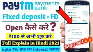 paytm fixed deposit kaise kare 2021| how to open fixed deposit in Paytm payment bank - Paytm FD rate