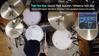 Fall Out Boy - Grand Theft Autumn / Where Is Your Boy [DRUM COVER]