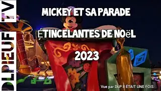 Disneyland Paris - Mickey et sa Parade Étincelantes de Noël  2023