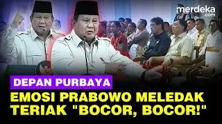 Meledak Emosi Prabowo Berkali-kali Teriak 