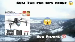 Kwai Two pro GPS drone-4k video.How Filming?🤔😱