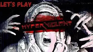 HYPERVIOLENT Preview
