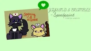 Jaywing & Bramble- Speedpaint