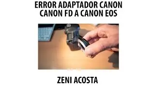 ERROR ADAPTADOR FD A EOS