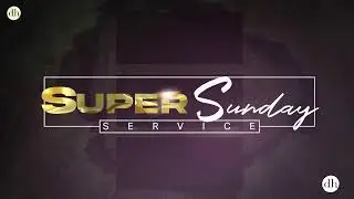 Join us for Super Sunday Service - 1/11/2026