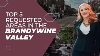 Top 5 Areas to live in the Brandywine Valley