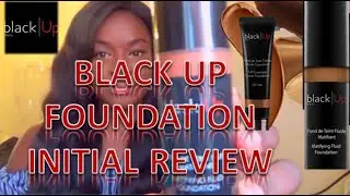 BLACK UP FOUNDATION INITIAL REVIEW | FULL COVERAGE CREAM & MATIFYING FLUID