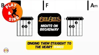 Bee Gees - Nights on Broadway | Scrolling Guitar Chords & Lyrics