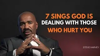 7 Signs God Is Dealing With Those Who Hurt You | Eat This Immediately (Steve Harvey Motivation