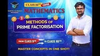 Methods of Prime Factorisation | Class 10 I Maths | CBSE