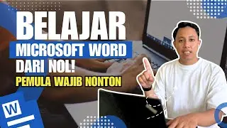 Belajar Microsoft Word Dari Nol I Tutorial Untuk Pemula