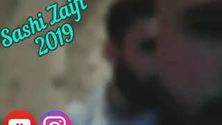 Sashi Zaifi. Ela opa chiki chiki chiki kaja-2019