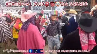 CARNAVAL 2023 DE SAN PABLO EL GRANDE HIDALGO.👺👹🤡