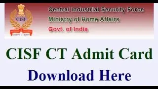 CISF Tradesman 2017 Admit card Available.