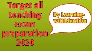 Target all teaching exam 2020/ target for super tet, kvs,UP high school Assistant teacher 2020