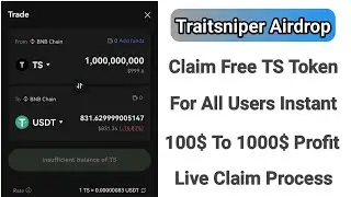 Traitsniper Airdrop | Claim Free TS Token | TS Token Claim Process | TS Token How To Withdraw & sell
