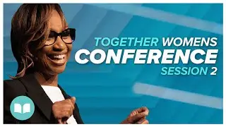 Together Women's Conference 2022 | Dr. Anita Phillips | Session 2 | LW