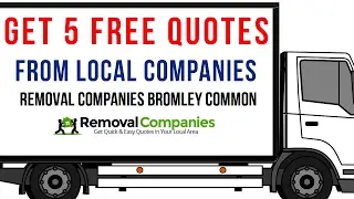 Removal Companies Bromley Common - BR2  - Get Your Free Quote Today