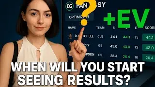 DG Fantasy +EV Strategy: When Will You Start Seeing Results?