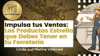 Impulsa tus Ventas: Los Productos Estrella que Debes Tener en tu Ferretería