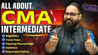 CMA Inter Complete Details | CMA Inter Eligibility, Syllabus, Passing Criteria, Total Fees |#icmai