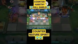 COUNTER NATURE SPIRIT | COUNTER HARITH FULL SHIELD |COMBO MAGIC CHESS TERKUAT UPDATE TERBARU