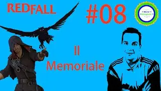 Redfall - Il Memoriale - #08 - ITA - Xbox Series X/S