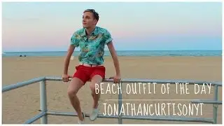 Beach Outfit Of The Day :: JonathanCurtisOnYT