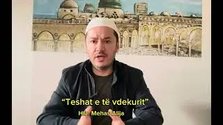 Si t&euml; veprohet me teshat e t&euml; vdekurit - Hfz. Mehas Alija