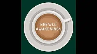 922 | Brewed Awakenings | Meet the Panel | Pt. 1