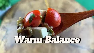 Warm Balance | Crispy Eggplant & Feta Salad | Quiet Cooking