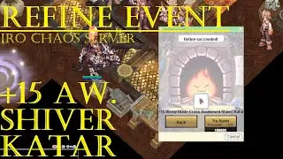 iRO Chaos: Road to +15 Awakened Shiver Katar, Refine Event let's go!!