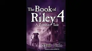 Book of Riley 4: A Zombie Tale - Mark Tufo