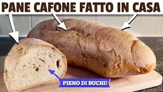 COME FARE IL PANE CAFONE - RICETTA del PANE FATTO IN CASA nel forno elettrico